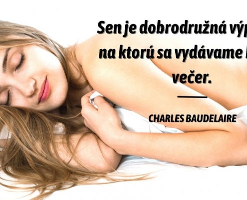 Sen je dobrodružná výprava, na ktorú sa vydávame každý večer