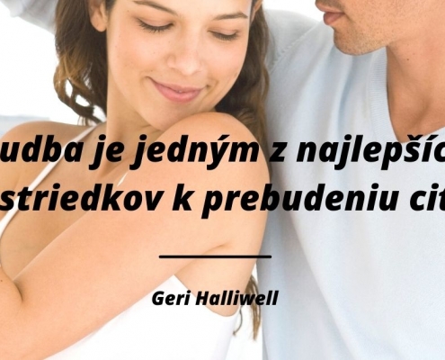 Hudba je jedným z najlepších prostriedkov k prebudeniu citov
