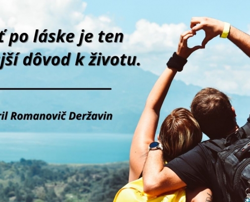 Túžiť po láske je ten najkrajší dôvod k životu