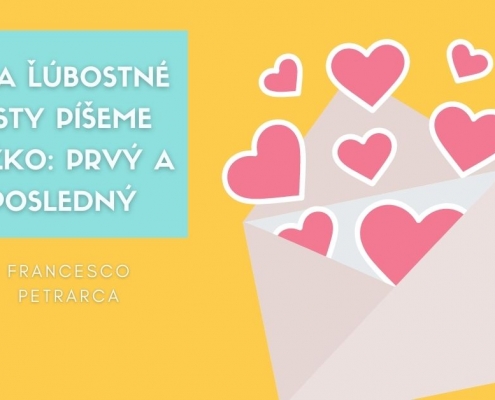 Dva ľúbostné listy píšeme ťažko: prvý a posledný