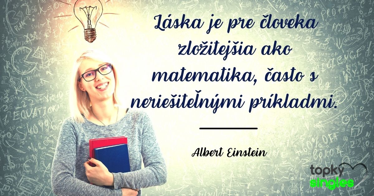 Láska je pre človeka zložitejšia ako matematika, často s neriešiteľnými príkladmi