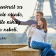 Aspoň jedenkrát za rok navštívte miesto, kde ste ešte nikdy predtým neboli