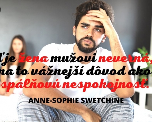 Keď je žena mužovi neverná, asi má na to vážnejší dôvod ako len spálňovú nespokojnosť
