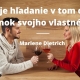 Láska je hľadanie v tom druhom doplnok svojho vlastného ja