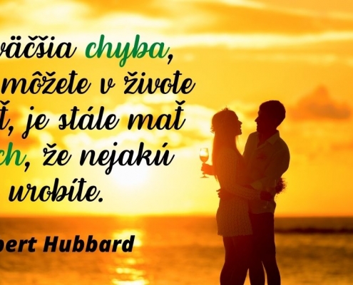Najväčši chyba, ktorú môžete v živote urobiť, je stále mať strach, že nejakú urobíte