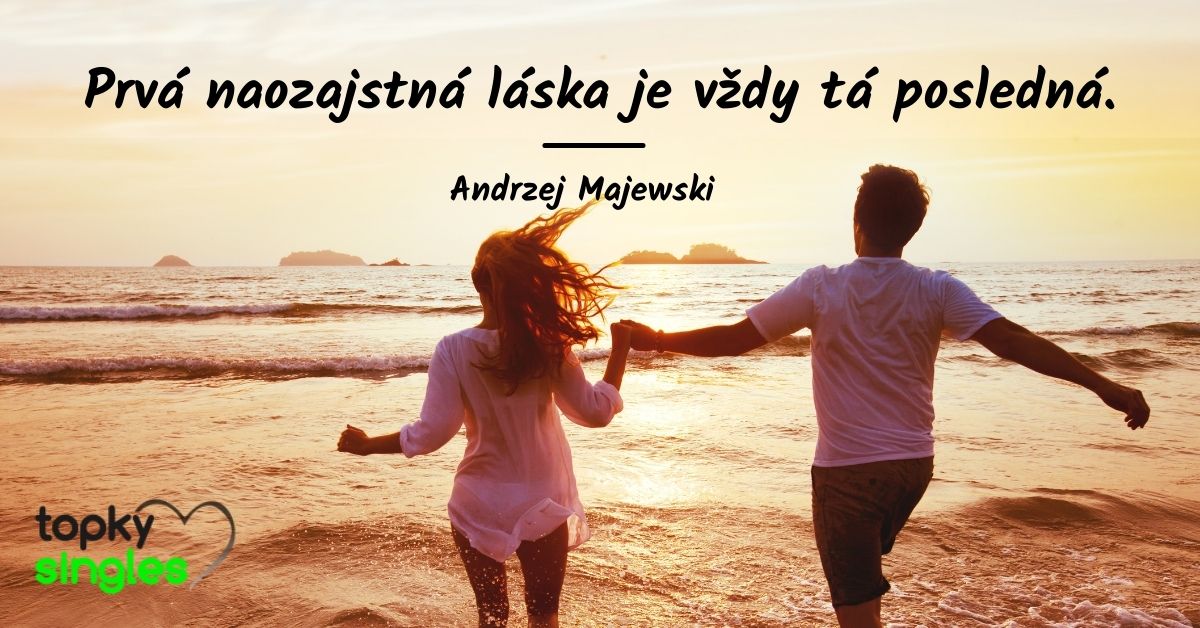 Prvá naozajstnáláska je vždy tá posledná