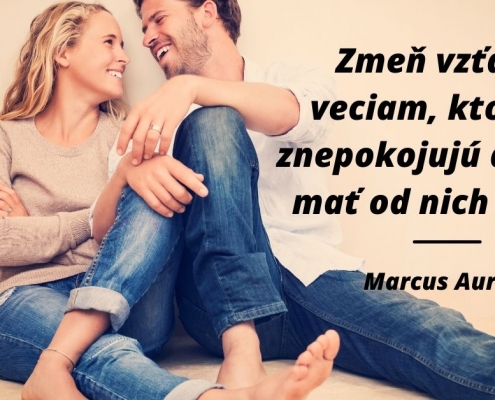 Zmeň vzťah k veciam, ktoré ťa znepokojujú a budeš mať od nich pokoj