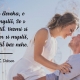 Nevezmi si človeka, o ktorom si myslíš, že s ním môžeš žiť. Vezmi si toho, o ktorom si myslíš, že nemôžeš žiť bez neho