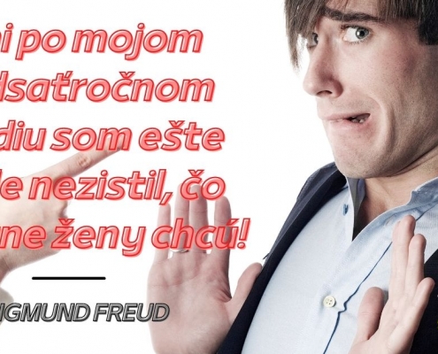 Ani po mojom tridsaťročnom štúdiu som ešte stálenezistil, čo vlastne ženy chcú