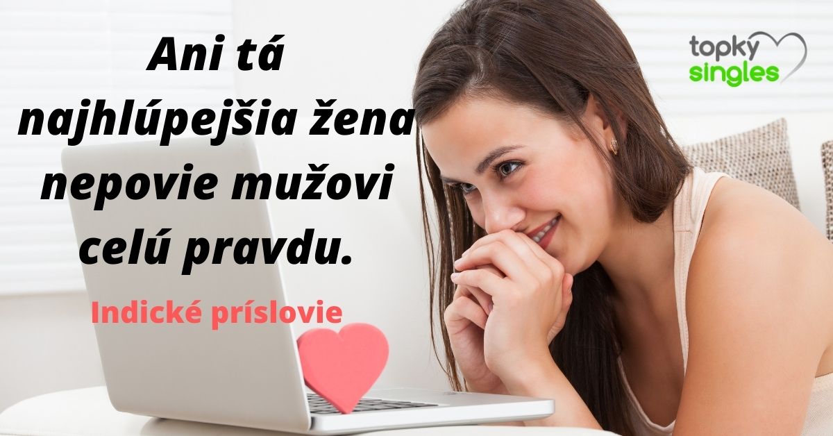 Ani tá najhlúpejšia žena nepovie mužovi celú pravdu